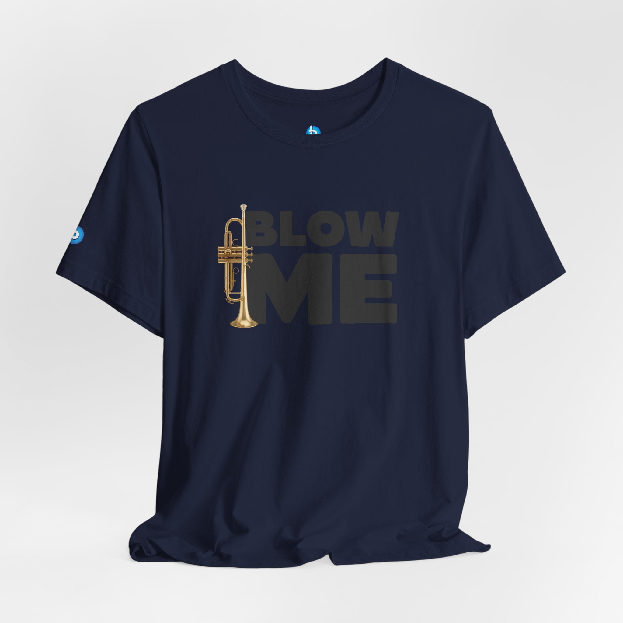 Trumpet Tee - Blow Me Trumpet Edition