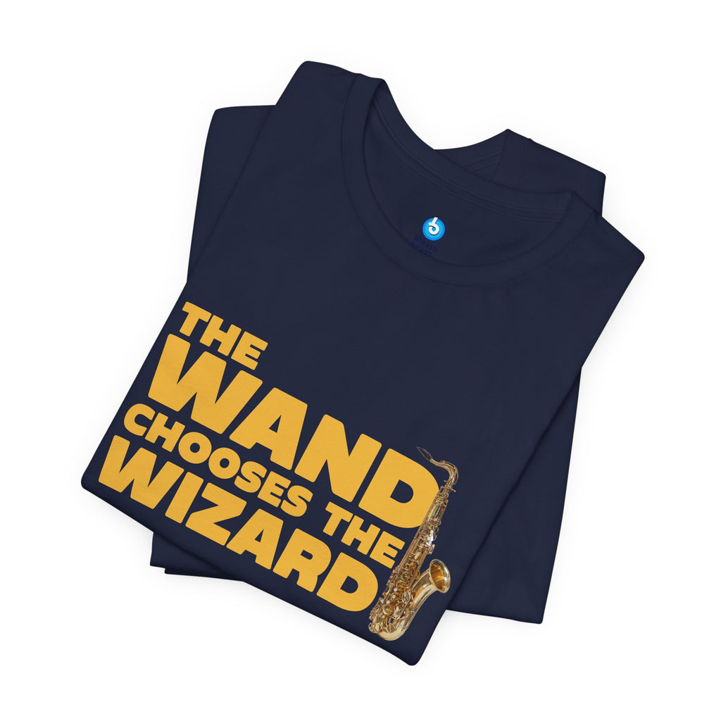 The Wand Chooses the Wizard T-Shirt — Alto Saxophone Tee