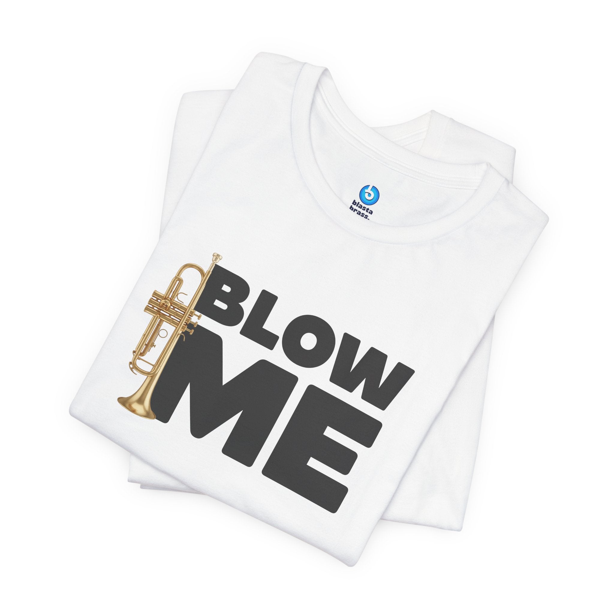 Trumpet Tee - Blow Me Trumpet Edition