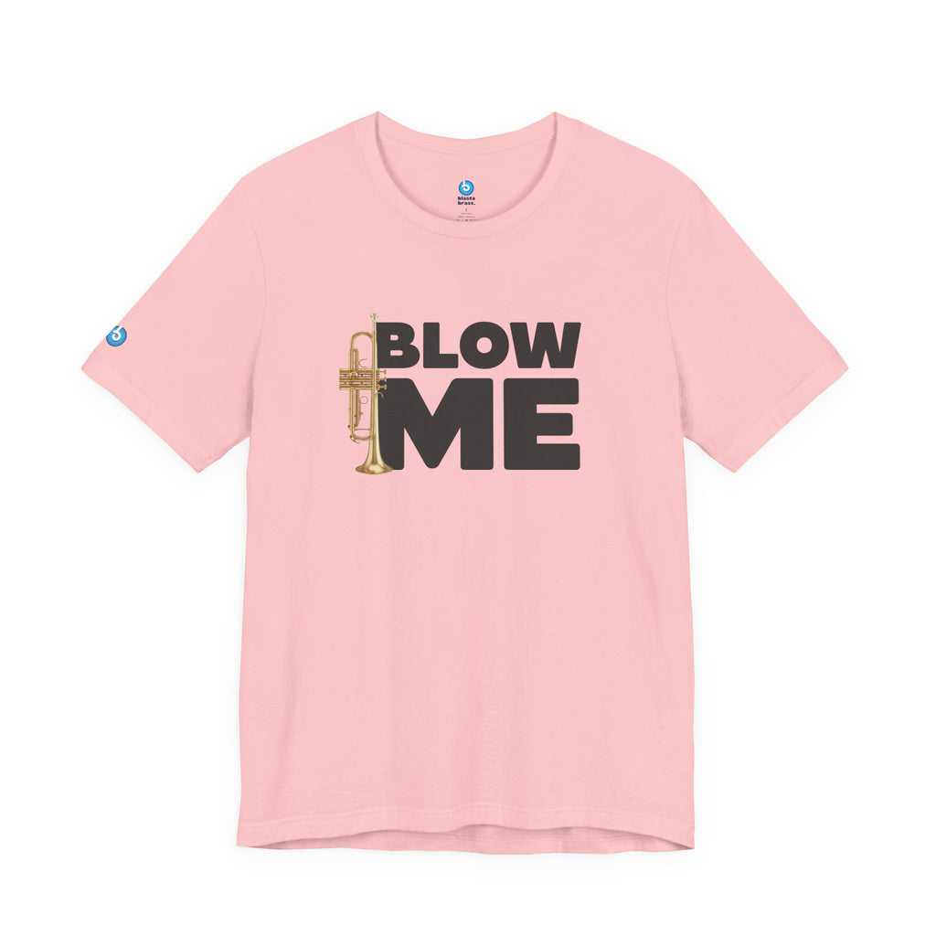Trumpet Tee - Blow Me Trumpet Edition
