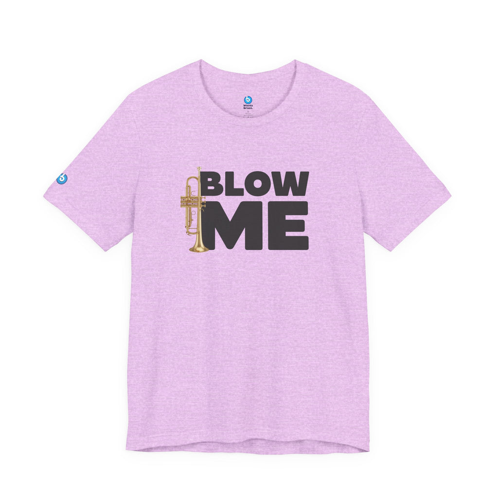 Trumpet Tee - Blow Me Trumpet Edition