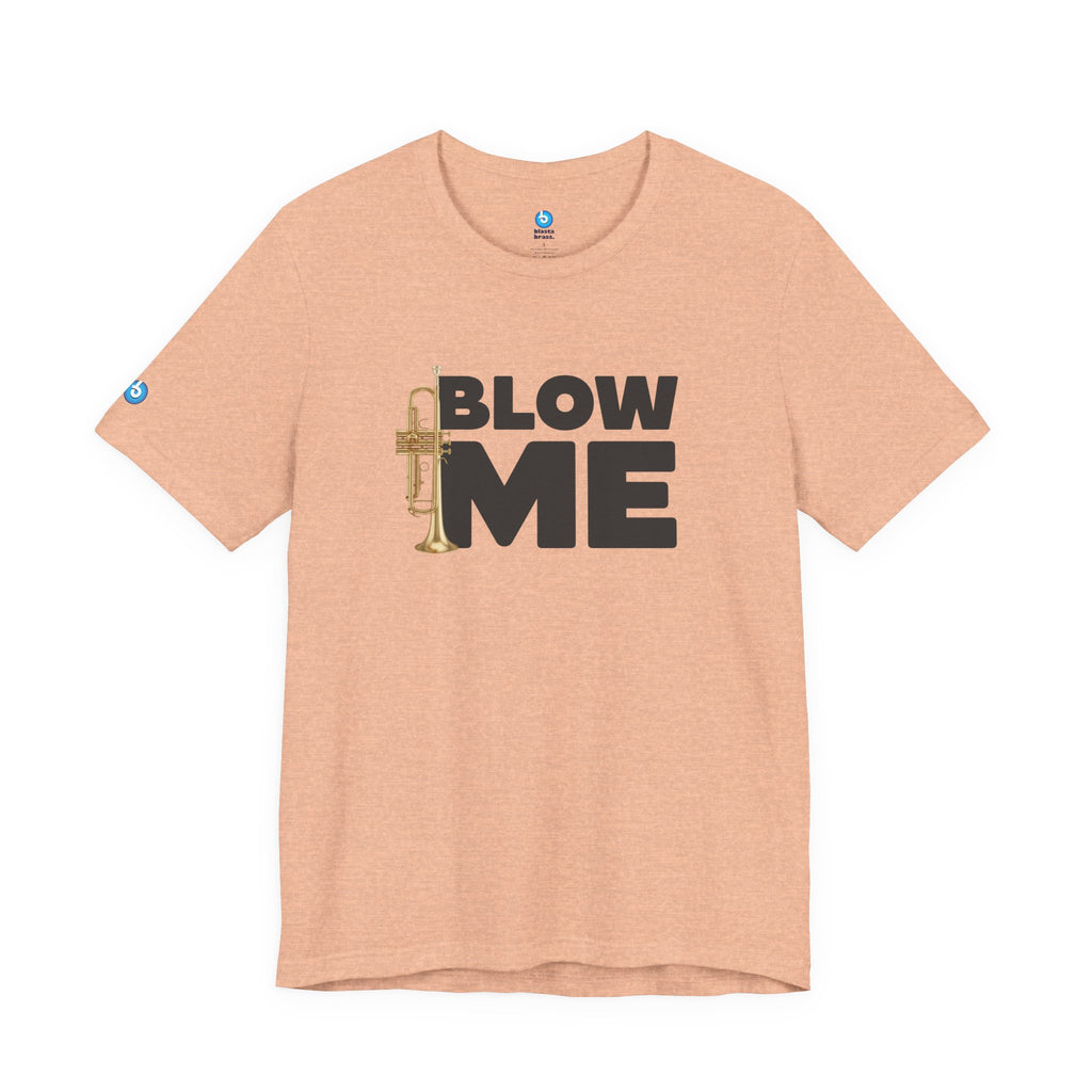 Trumpet Tee - Blow Me Trumpet Edition