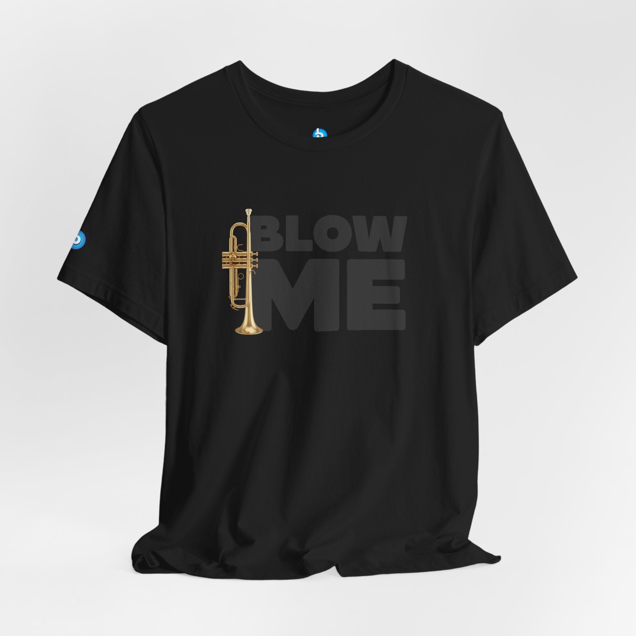 Trumpet Tee - Blow Me Trumpet Edition
